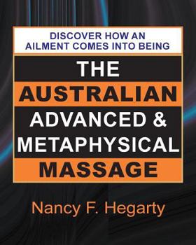 Paperback The Australian Advanced & Metaphysical Massage Book