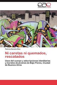 Paperback Ni Caretas Ni Quemados, Rescatados [Spanish] Book