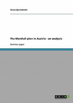 Paperback The Marshall plan in Austria - an analysis Book