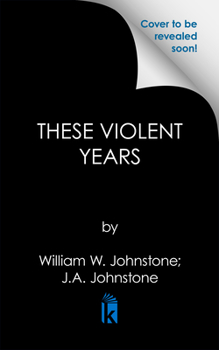 These Violent Years - Book #1 of the MacCoole & Boone