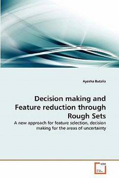 Paperback Decision making and Feature reduction through Rough Sets Book