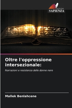 Oltre l'oppressione intersezionale (Italian Edition)