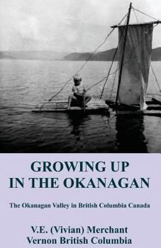 Paperback Growing Up in the Okanagan Book