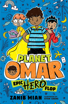 Planet Omar: Epic Hero Flop - Book #4 of the Planet Omar