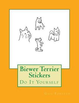 Paperback Biewer Terrier Stickers: Do It Yourself Book