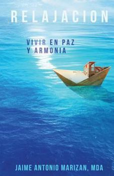 Paperback Relajación: Vivir en paz y armonía [Spanish] Book