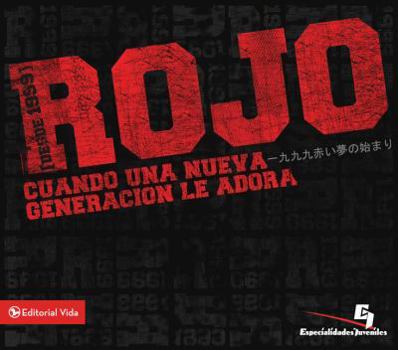 Paperback Rojo: Cuando una nueva generación le adora (Especialidades Juveniles) (Spanish Edition) Book