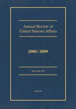 Hardcover Annual Review of United Nations Affairs 2008/2009, Vol. 4 Book