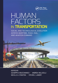 Paperback Human Factors in Transportation: Social and Technological Evolution Across Maritime, Road, Rail, and Aviation Domains Book