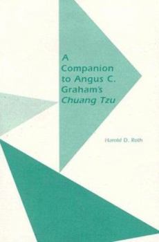 Paperback A Companion to Angus C. Graham's Chuang Tzu: The Inner Chapters Book