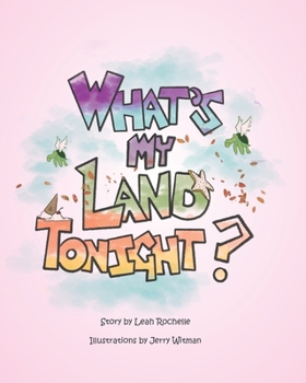 Paperback What's My Land, Tonight? Book