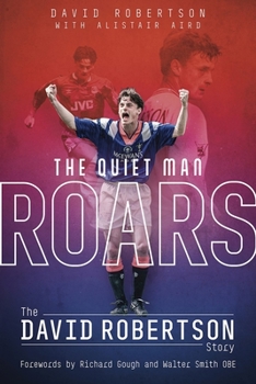 Hardcover The Quiet Man Roars: The David Robertson Story Book