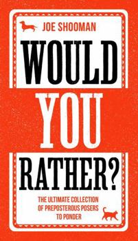 Hardcover Would You Rather?: The perfect family game book and lockdown pastime Book