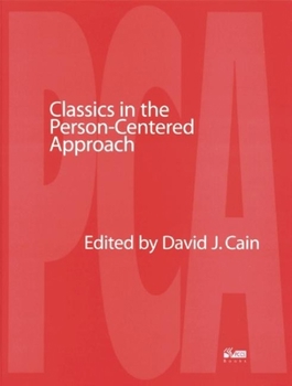Paperback Classics in the Person-Centered Approach Book