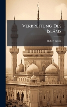 Verbreitung Des Islâms (German Edition)