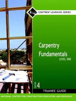 Paperback Carpentry Fundamentals Level 1 Trainee Guide, Paperback (4th Edition) Book