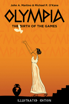 Paperback Olympia: The Birth of the Games. Illustrated Edition Book