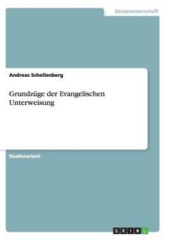 Paperback Grundzüge der Evangelischen Unterweisung [German] Book