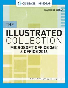 Printed Access Code Mindtap Computing, 1 Term (6 Months) Printed Access Card for Cengage's the Illustrated Collection Microsoft Office 365 & Office 2016 Book