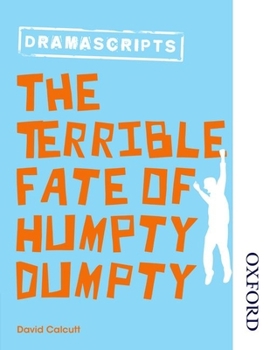 Paperback Dramascripts: The Terrible Fate of Humpty Dumpty Book