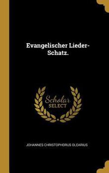 Hardcover Evangelischer Lieder-Schatz. [German] Book