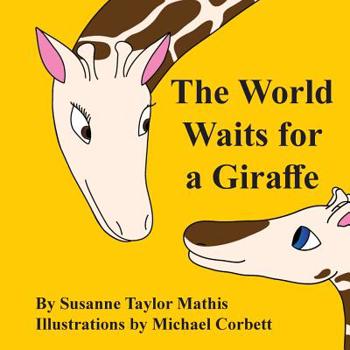 Paperback The World Waits for a Giraffe Book