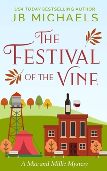 Festival of the Vine: A Mac and Millie Mystery (Mac and Millie Mysteries)