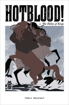 Paperback Hotblood! Vol. 2: The Valley of Kings Book