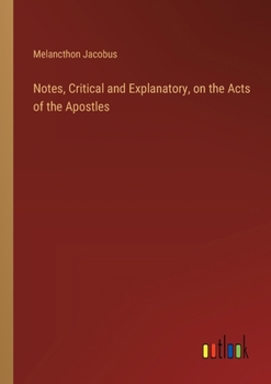 Paperback Notes, Critical and Explanatory, on the Acts of the Apostles Book