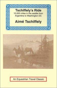 Paperback Tschiffely's Ride: Southern Cross to Pole Star Book