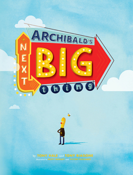 Hardcover Archibald's Next Big Thing Book