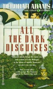 All the Dark Disguises - Book #3 of the Jesus Creek Mystery