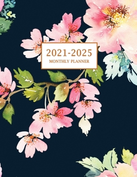 2021-2025 Monthly Planner: Large Five Year Planner with Floral Cover (Volume 3)