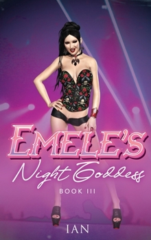 Hardcover Emele's Night Goddess: Book III Book