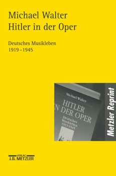 Paperback Hitler in Der Oper: Deutsches Musikleben 1919-1945 [German] Book