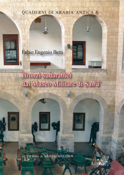 Paperback Bronzi Sudarabici Dal Museo Militare Di Sana [Italian] Book