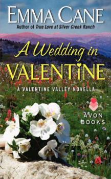 A Wedding in Valentine - Book #2.5 of the Valentine Valley