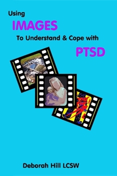 Paperback Using Image to Understand and Cope with PTSD Book
