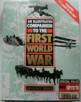 Hardcover An Illustrated Companion to the First World War Book