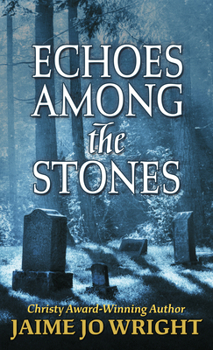 Library Binding Echoes Among the Stones [Large Print] Book