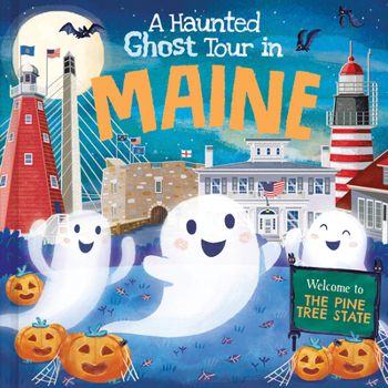 Hardcover A Haunted Ghost Tour in Maine Book