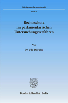 Paperback Rechtsschutz Im Parlamentarischen Untersuchungsverfahren [German] Book