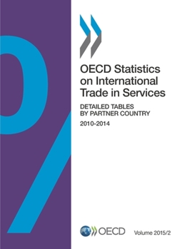 Paperback OECD Statistics on International Trade in Services, Volume 2015 Issue 2: Detailed Tables by Partner Country Book