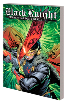 Black Knight: Curse of the Ebony Blade - Book  of the Black Knight: Curse of the Ebony Blade
