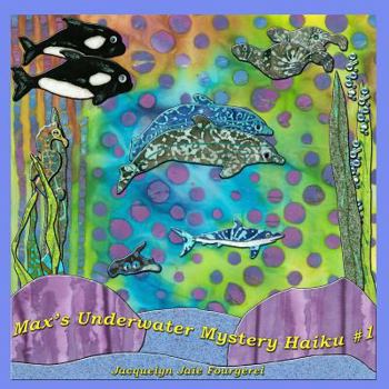 Paperback Max's Underwater Mystery Haiku #1 Book
