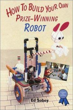 Library Binding How to Build Your Own Prize-Winning Robot Book