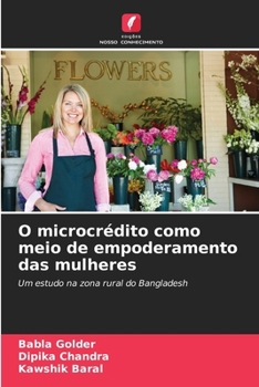 Paperback O microcrédito como meio de empoderamento das mulheres [Portuguese] Book