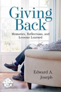 Paperback Giving Back: Memories, Reflections, and Lessons Learned Book