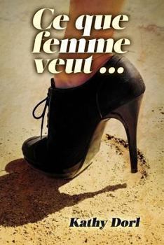 Paperback Ce que femme veut... [French] Book