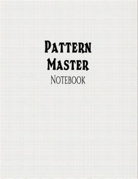 Paperback Pattern Master Notebook: 1/12" Graph Ruling, 144 Pages Book